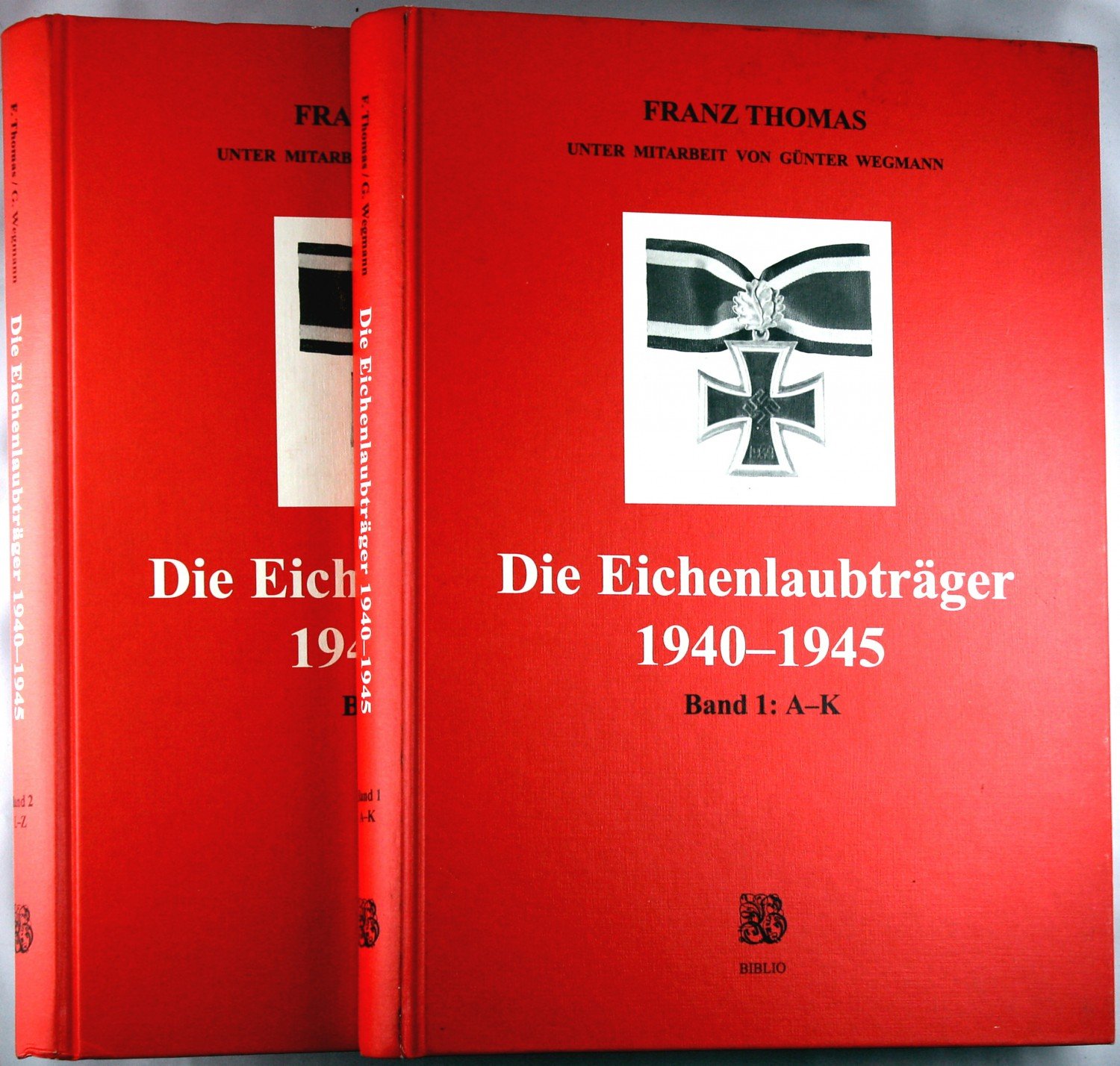 Thomas Franz, Die Eichenlaubträger 1940-1945 Band 1 A-K Band 2 L-Z